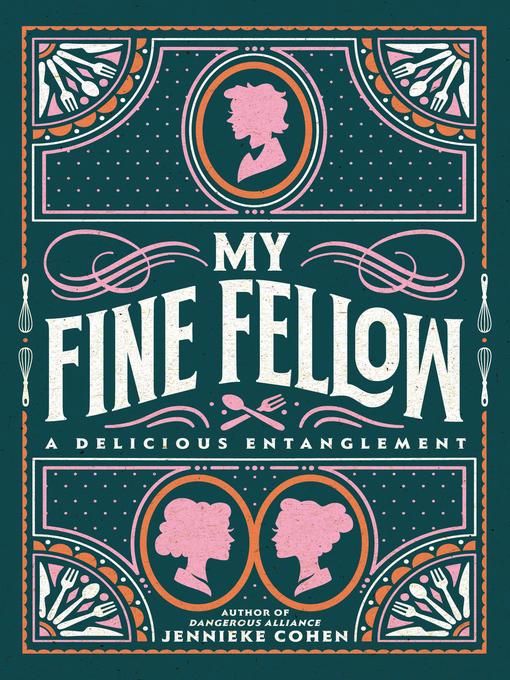 Title details for My Fine Fellow by Jennieke Cohen - Available